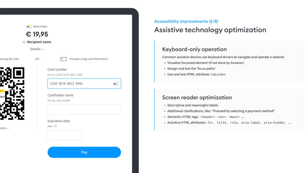 Een vergelijking van een betaalscherm dat de optimalisatie voor assistieve technologieën laat zien, zoals toetsenbordbediening en schermlezerondersteuning.