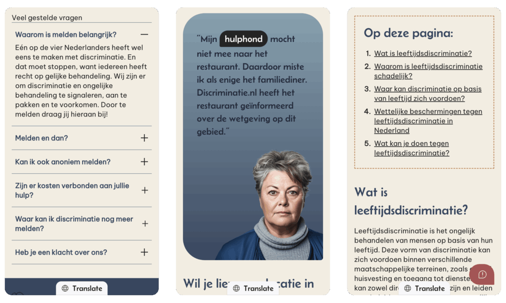 Drie mobiele schermen. Het eerste toont veelgestelde vragen over melden. Het tweede toont een ervaringsverhaal van een vrouw wier hulphond een restaurant niet in mocht. Het derde toont de inhoudsopgave van de pagina over leeftijdsdiscriminatie.