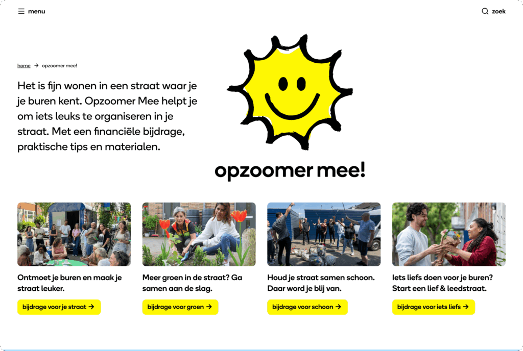 Screenshot van een pagina over 'opzoomer mee' met een grote lachende zon-illustratie, gevolgd door vier foto's van bewoners die samen aan activiteiten in hun straat deelnemen.